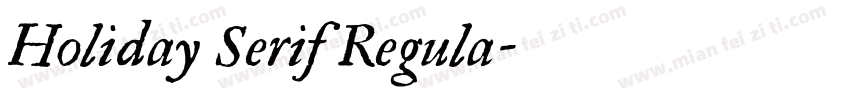 Holiday Serif Regula字体转换